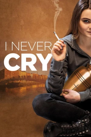 Asla Ağlamam (2020) izle