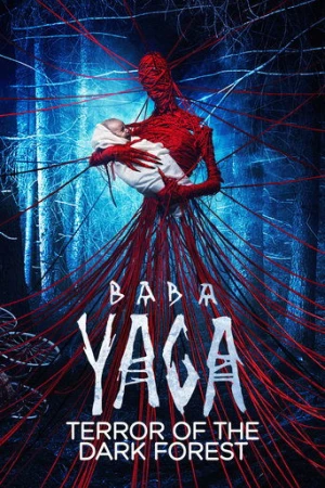 Baba Yaga:Karanlık Ormanın Terörü (2020) izle