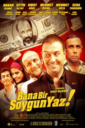 Bana Bir Soygun Yaz (2012) izle