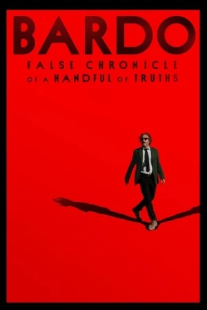 BARDO, Bir Avuç Doğrunun Yalan Yanlış Güncesi (2022) izle