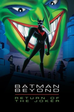 Batman Beyond: Joker'in Dönüşü (2000) izle