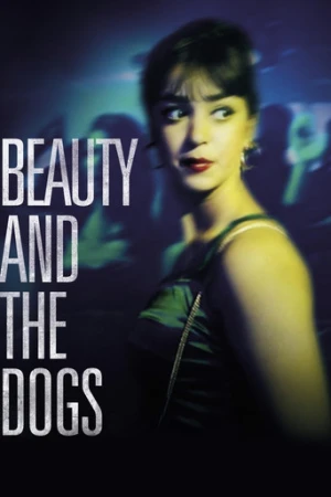 Beauty and the Dogs (2017) izle