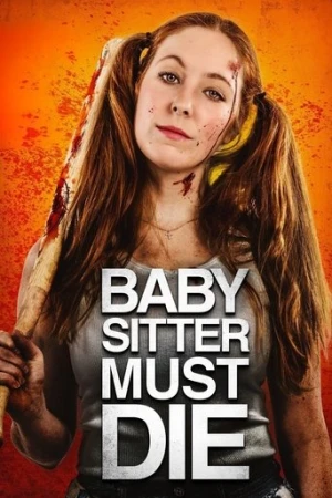 Bebek Bakıcısı Ölmeli (2021) izle