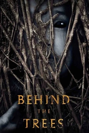 Behind the Trees (2019) izle