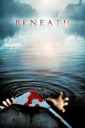Beneath (2013) izle