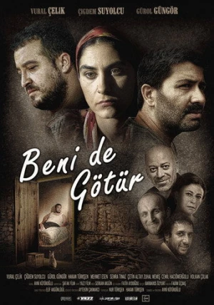 Beni de Götür (2015) izle