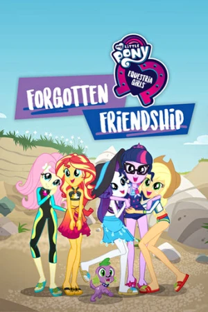 Benim Küçük Midilli: Equestria Kızları - Unutulan Arkadaşlık (2018) izle