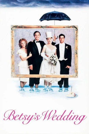 Betsy's Wedding (1990) izle