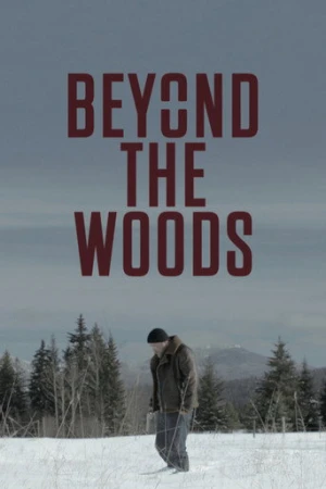Beyond The Woods (2019) izle