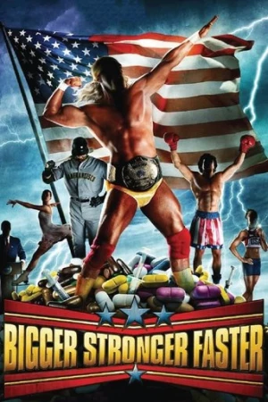 Bigger Stronger Faster* (2008) izle