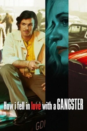 Bir Gangstere Nasıl Aşık Oldum? (2022) izle