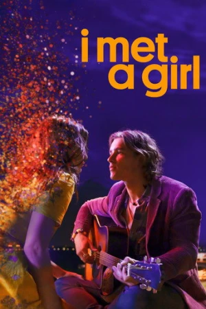 Bir Kızla Tanıştım (2020) izle
