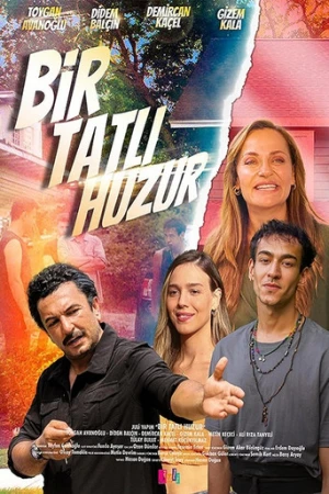 Bir Tatlı Huzur (2023) izle