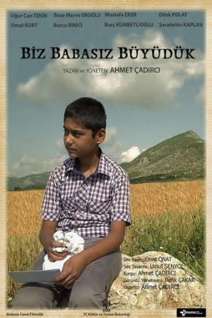 Biz Babasız Büyüdük afiş