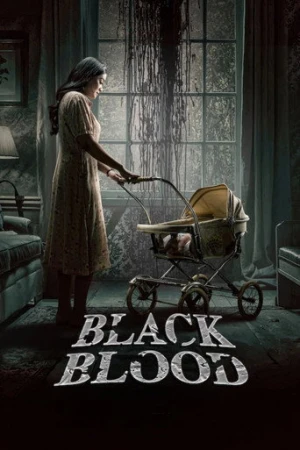 Black Blood (2025) izle