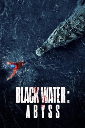 Black Water: Abyss (2020) izle