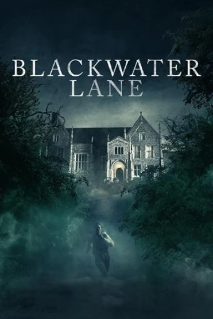 Blackwater Lane (2024) izle
