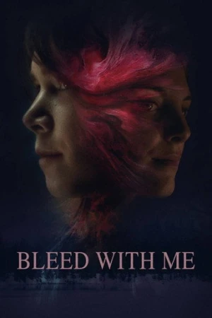 Bleed with Me afiş