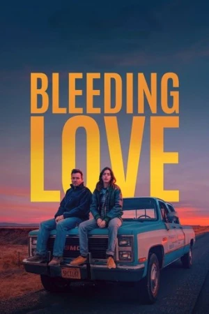 Bleeding Love (2024) izle