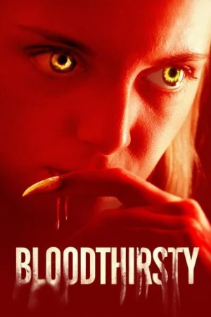Bloodthirsty (2021) izle
