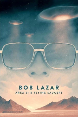 Bob Lazar: Area 51 and Flying Saucers (2018) izle