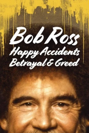 Bob Ross: Küçük Mutlu Ağaçların Arasında Gizlenen İhanet ve Hırs (2021) izle
