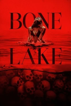 Bone Lake (2025) izle