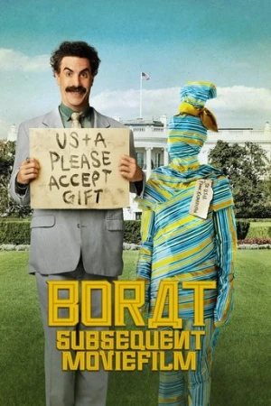Borat Subsequent Moviefilm: Delivery of Prodigious Bribe to American Regime for Make Benefit Once Glorious Nation of Kazakhstan (2020) izle