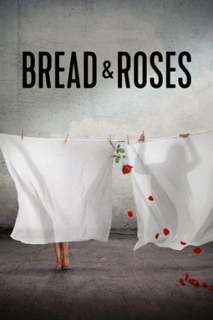 Bread & Roses (2024) izle