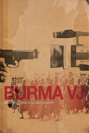 Burma VJ: Kapalı Bir Ülkeden Haberler (2008) izle