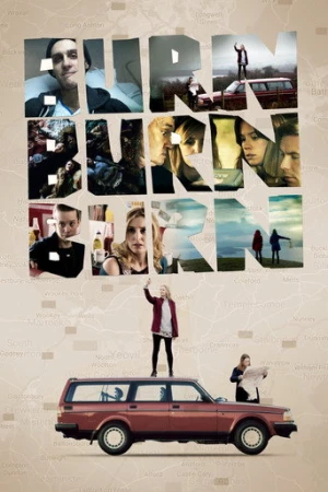 Burn Burn Burn (2016) izle