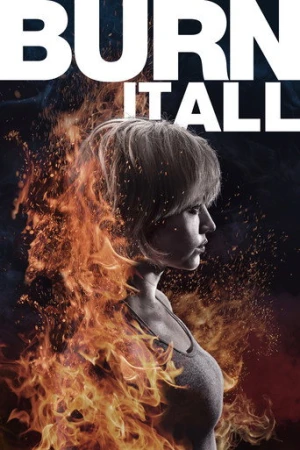 Burn It All (2021) izle