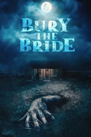 Bury the Bride (2023) izle