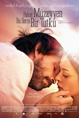 Fakat Müzeyyen Bu Derin Bir Tutku (2014) izle