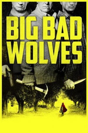 Büyük Kötü Kurtlar (2013) izle
