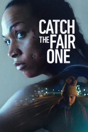 Catch the Fair One (2022) izle