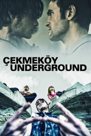 Çekmeköy Underground (2015) izle