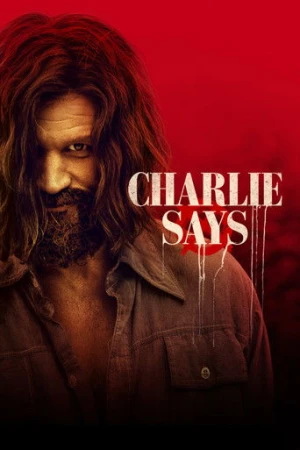 Charlie Says (2019) izle