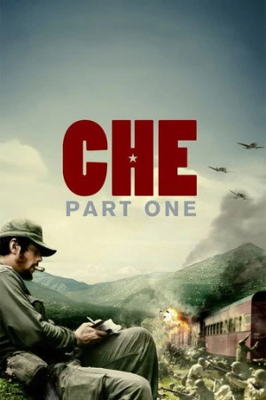 Che: Birinci Bölüm (2008) izle