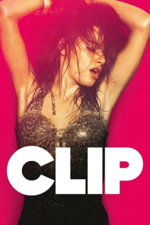 Clip (2012) izle