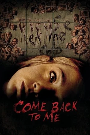 Come Back to Me (2014) izle