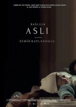 Bağlılık Aslı (2019) izle