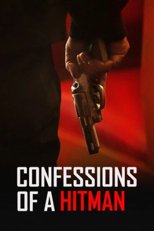 Confessions of a Hitman afiş