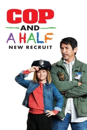 Cop and a Half: New Recruit (2017) izle