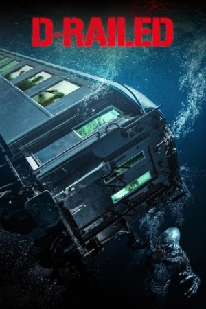 D-Railed (2018) izle