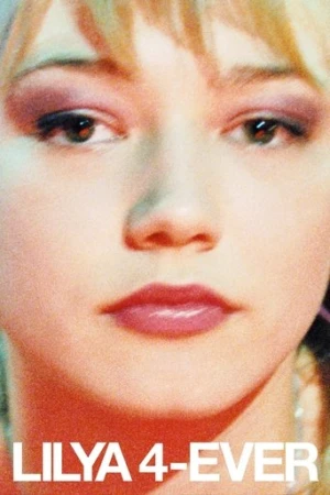 Daima Lilya (2002) izle