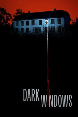 Dark Windows (2023) izle