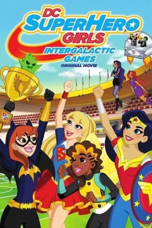 DC Super Hero Girls: Galaksiler Arası Oyun (2017) izle