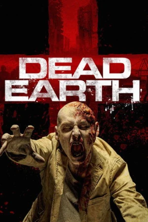 Dead Earth (2020) izle