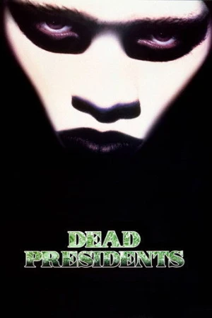 Dead Presidents (1995) izle